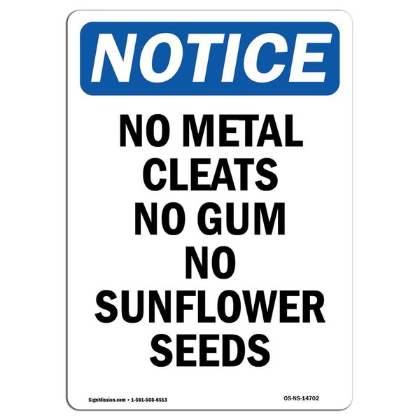 Signmission Safety Sign, OSHA Notice, 24" Height, No Metal Cleats No Gum No Sunflower Sign, Portrait OS-NS-D-1824-V-14702